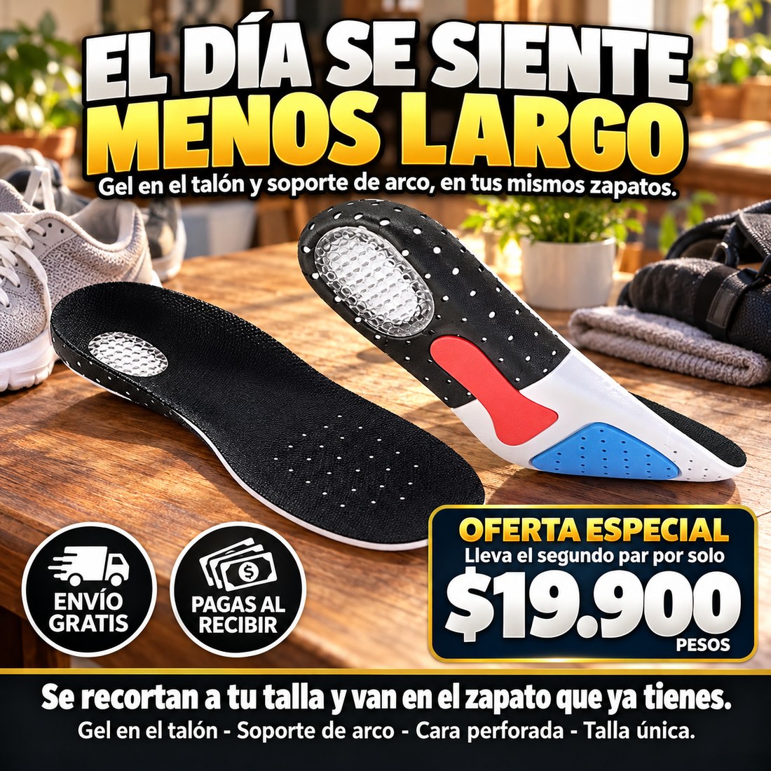 El dia se siente menos largo: gel en el talon y soporte de arco